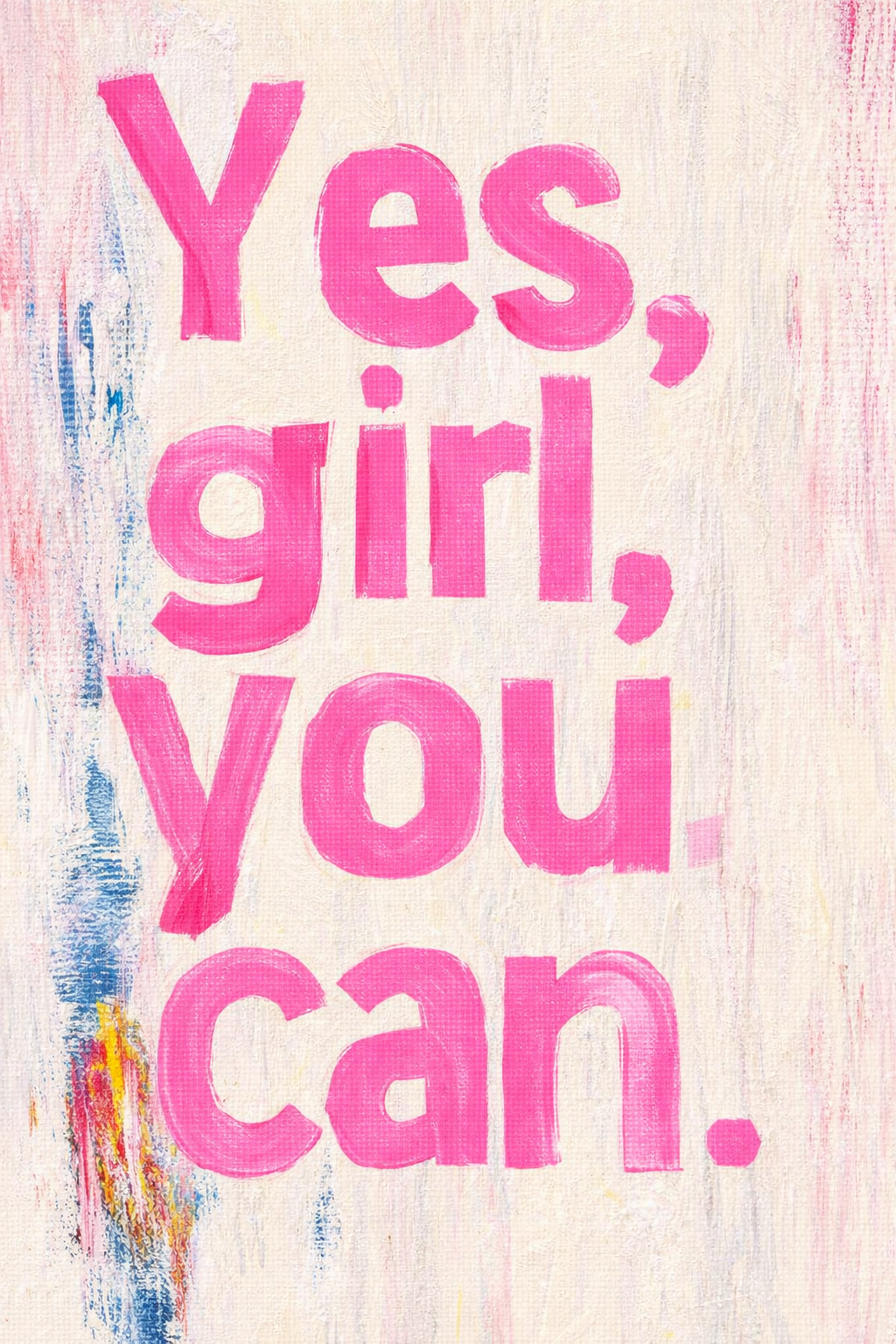 Yes Girl You Can Diamond Painting Kit